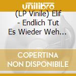 (LP Vinile) Elif - Endlich Tut Es Wieder Weh (2 Lp) lp vinile