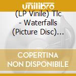 (LP Vinile) Tlc - Waterfalls (Picture Disc) (Rsd 2020) vinile