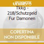 Tkkg - 218/Schutzgeld Fur Damonen cd