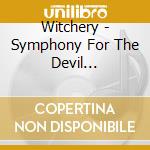 Witchery - Symphony For The Devil (Re-Issue 2020) cd