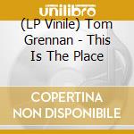 (LP Vinile) Tom Grennan - This Is The Place vinile