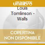 Louis Tomlinson - Walls cd musicale