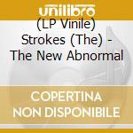 (LP Vinile) Strokes (The) - The New Abnormal