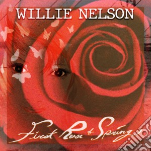 Willie Nelson - First Rose Of Spring cd musicale