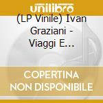 (LP Vinile) Ivan Graziani - Viaggi E Intemperie (Vinile Verde) (Rsd 2020) vinile