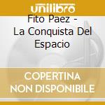 Fito Paez - La Conquista Del Espacio cd
