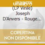 (LP Vinile) Joseph D'Anvers - Rouge Fer vinile