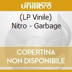 (LP Vinile) Nitro - Garbage lp vinile