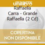 Raffaella Carra - Grande Raffaella (2 Cd) cd