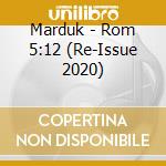 Marduk - Rom 5:12 (Re-Issue 2020) cd