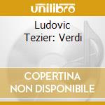 Ludovic Tezier: Verdi cd