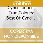 Cyndi Lauper - True Colours: Best Of Cyndi Lauper (Gold Series) (2 Cd) cd