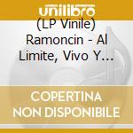 (LP Vinile) Ramoncin - Al Limite, Vivo Y Salvaje (2 Lp) vinile