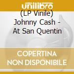 (LP Vinile) Johnny Cash - At San Quentin lp vinile