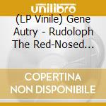 (LP Vinile) Gene Autry - Rudoloph The Red-Nosed Reindeer & Other Favorites vinile