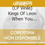 (LP Vinile) Kings Of Leon - When You See Yourself lp vinile