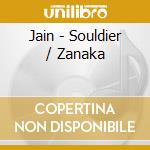 Jain - Souldier / Zanaka cd