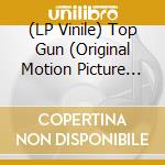 (LP Vinile) Top Gun (Original Motion Picture Soundtrack) vinile