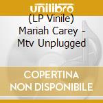 (LP Vinile) Mariah Carey - Mtv Unplugged vinile