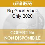 Nrj Good Vibes Only 2020 cd