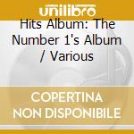 Hits Album: The Number 1's Album / Various cd