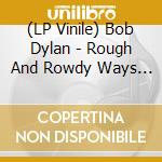 (LP Vinile) Bob Dylan - Rough And Rowdy Ways (2 Lp) (Olive Vinyl) lp vinile