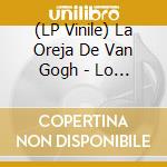 (LP Vinile) La Oreja De Van Gogh - Lo Que Te Conte Mientra Te Hacias La Dormida (2 Lp) vinile