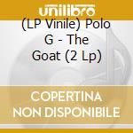 (LP Vinile) Polo G - The Goat (2 Lp) vinile