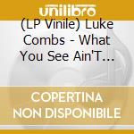 (LP Vinile) Luke Combs - What You See Ain'T Always What You Get (Deluxe Edition) (3 Lp) vinile