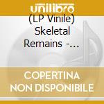 (LP Vinile) Skeletal Remains - Entombment Of Chaos (2 Lp) lp vinile