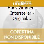 Hans Zimmer - Interstellar - Original Soundtrack (2 Cd) cd