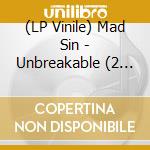 (LP Vinile) Mad Sin - Unbreakable (2 Lp) lp vinile