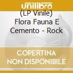 (LP Vinile) Flora Fauna E Cemento - Rock lp vinile