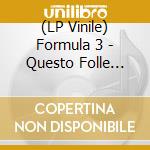 (LP Vinile) Formula 3 - Questo Folle Sentimento (7') vinile