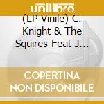 (LP Vinile) C. Knight & The Squires Feat J Hendrix - No Business: The Ppx Sessions Vol Ii vinile