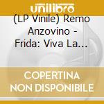 (LP Vinile) Remo Anzovino - Frida: Viva La Vida O.S.T. (2 Lp) vinile