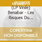 (LP Vinile) Benabar - Les Risques Du Metier vinile