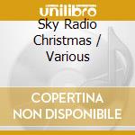 Sky Radio Christmas / Various cd