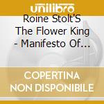 Roine Stolt'S The Flower King - Manifesto Of An Alchemist cd musicale