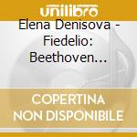 Elena Denisova - Fiedelio: Beethoven Arrangements cd musicale