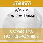V/A - A Toi, Joe Dassin cd