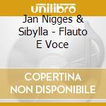 Jan Nigges & Sibylla - Flauto E Voce cd