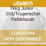 Tkkg Junior - 016/Trugerischer Paddelspab cd