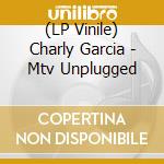 (LP Vinile) Charly Garcia - Mtv Unplugged vinile