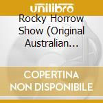 Rocky Horrow Show (Original Australian Cast) / Ocr cd musicale