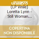 (LP Vinile) Loretta Lynn - Still Woman Enough lp vinile