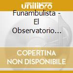 Funambulista - El Observatorio (Cristal) cd