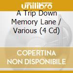 A Trip Down Memory Lane / Various (4 Cd) cd