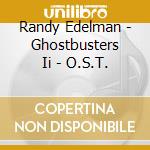 Randy Edelman - Ghostbusters Ii - O.S.T. cd
