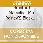 Branford Marsalis - Ma Rainey'S Black Bottom cd musicale